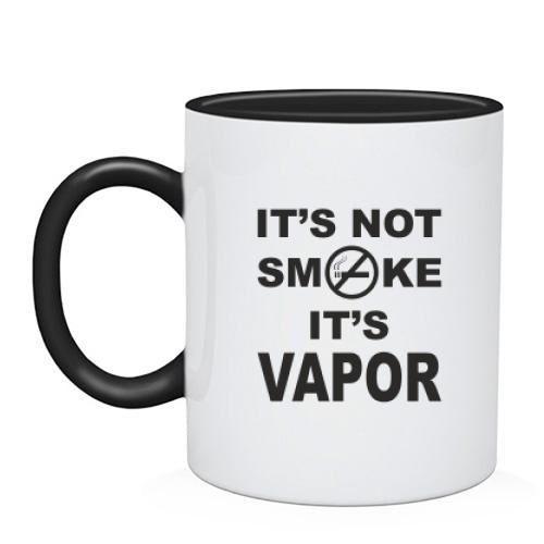 Чашка It`s not smoke, it`s vapor
